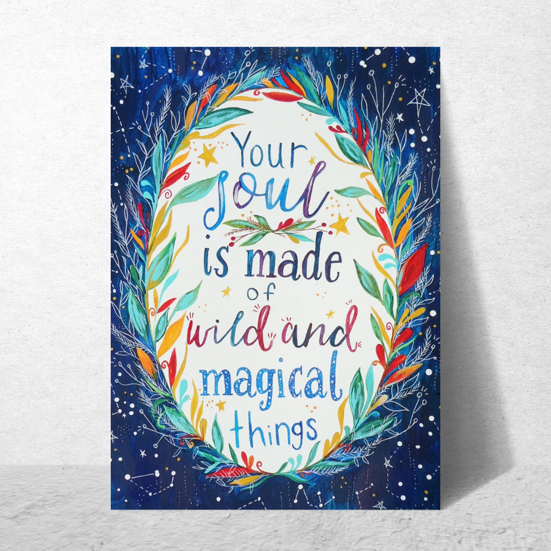 Your Soul is Made of Wild and Magical Things Card